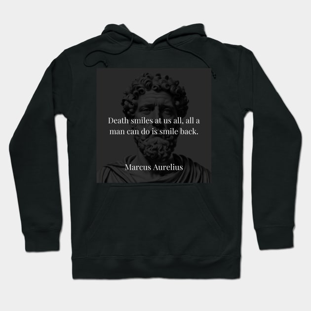 Marcus Aurelius's Reflection: Smiling in the Face of Death Hoodie by Dose of Philosophy